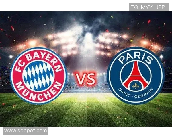 拜仁与巴黎的对决结果揭晓究竟哪支球队赢得了胜利 拜仁与巴黎的对决结果揭晓究竟哪支球队赢得了胜利